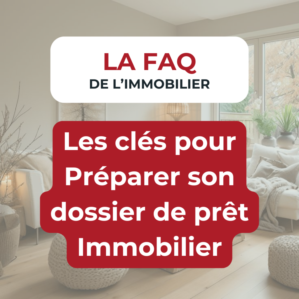 Guide pour dossier de prêt immobilier réussi