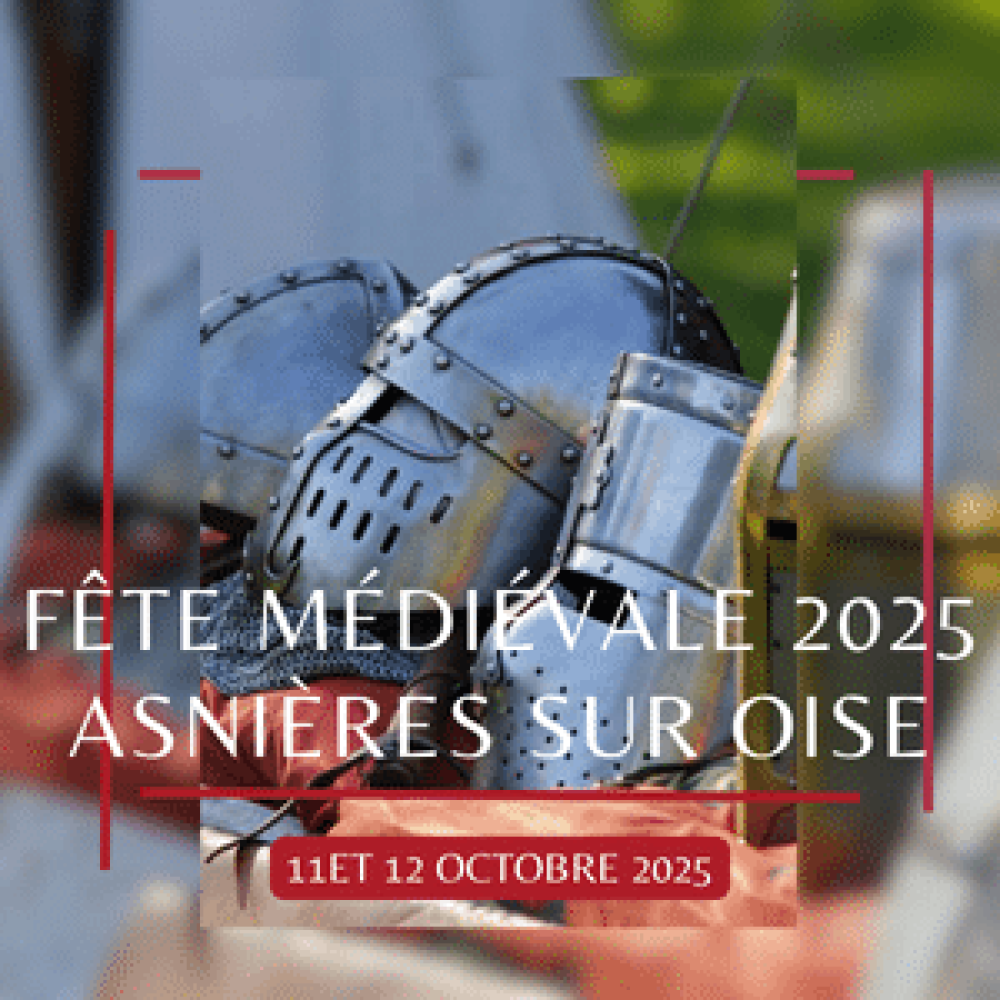 Médiévale 2024 (400 x 300 px) Affiche Fête Médiévale 2025 à Asnières-sur-Oise