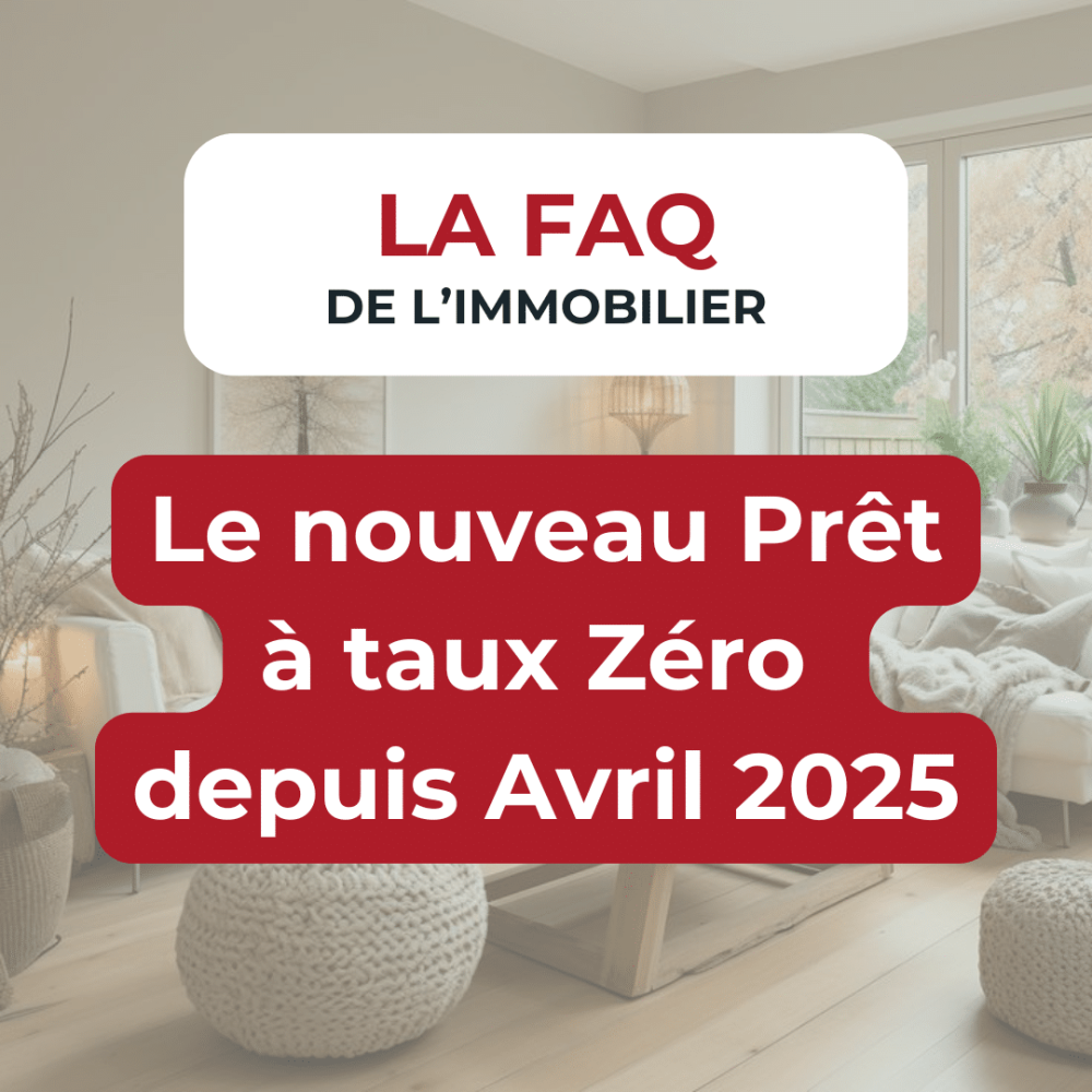 Prêt à taux zéro 2025 infos immobilières.
