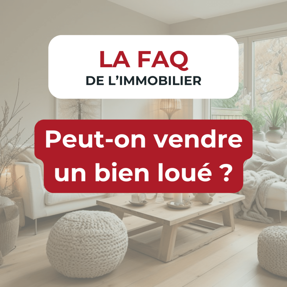 Peut-on vendre un bien loue