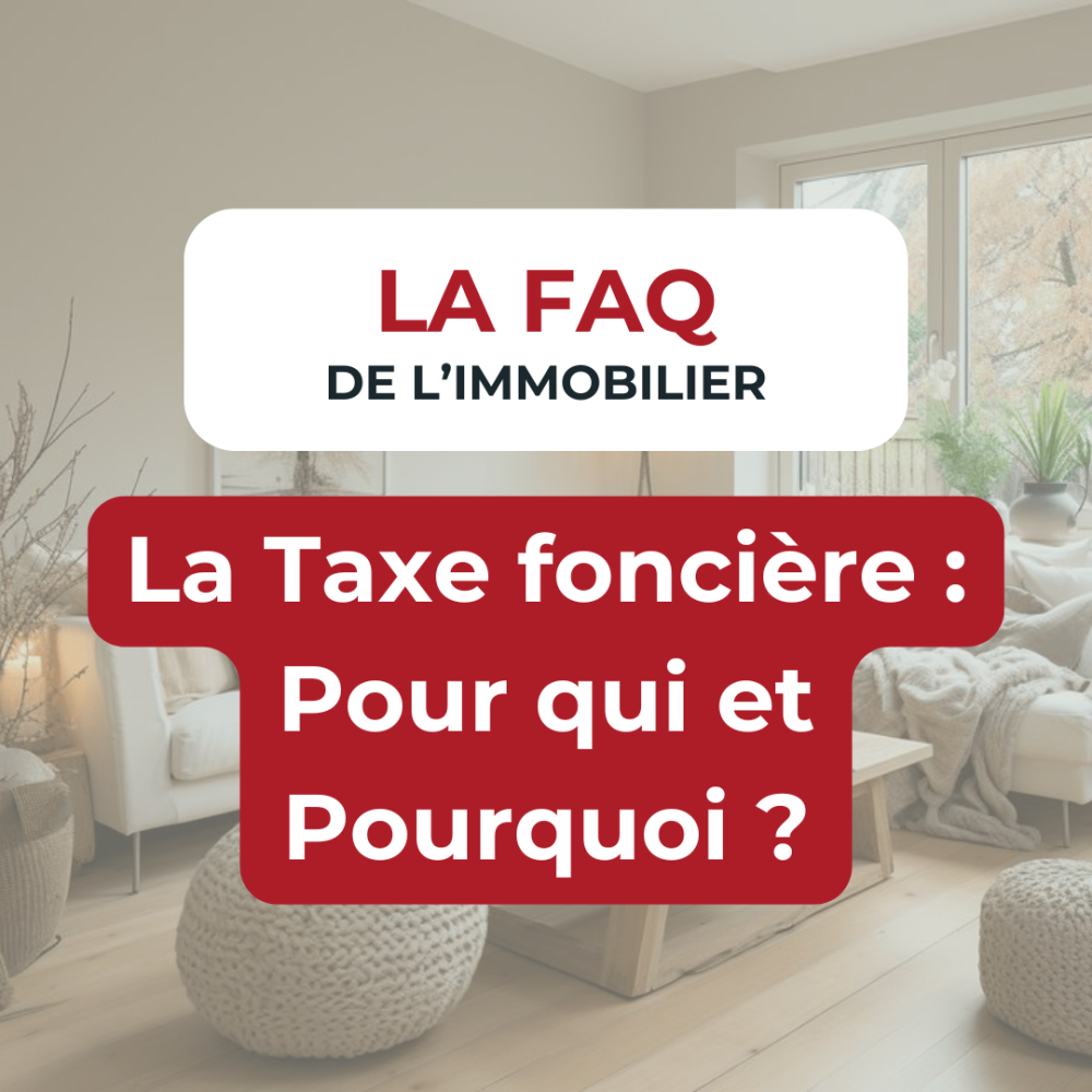 FAQ immobilier: Taxe foncière, critères et bénéficiaires